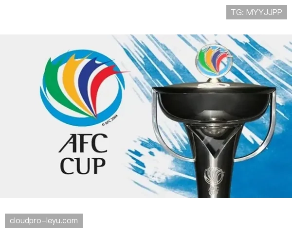 亚足联杯转会动态：新援加盟显著提升球队竞争力，引发广泛关注