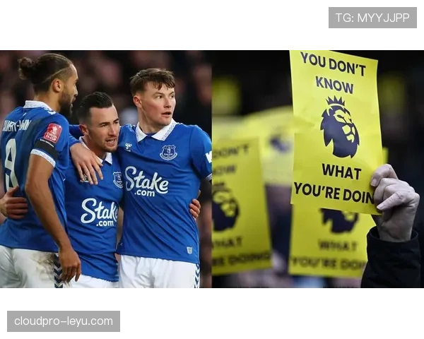 埃弗顿战术调整显成效,英超逆风翻盘状态强势回暖